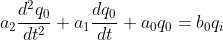 a_{2} \frac{d^{2}q_0}{dt^2} + a_{1}\frac{dq_{0}}{dt} + a_{0}q_{0} = b_{0} q_{i}